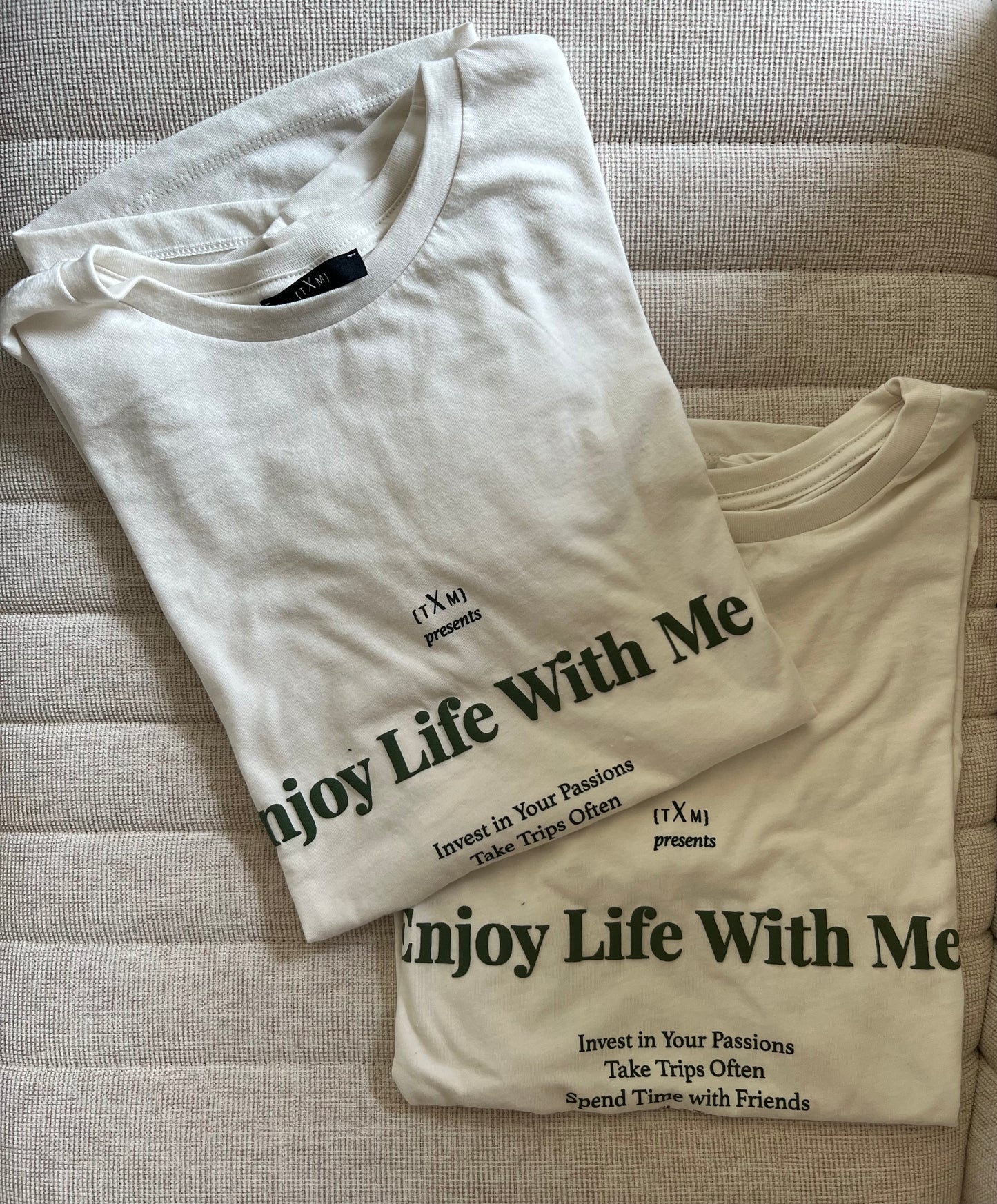 Unisex Enjoy Life Tee