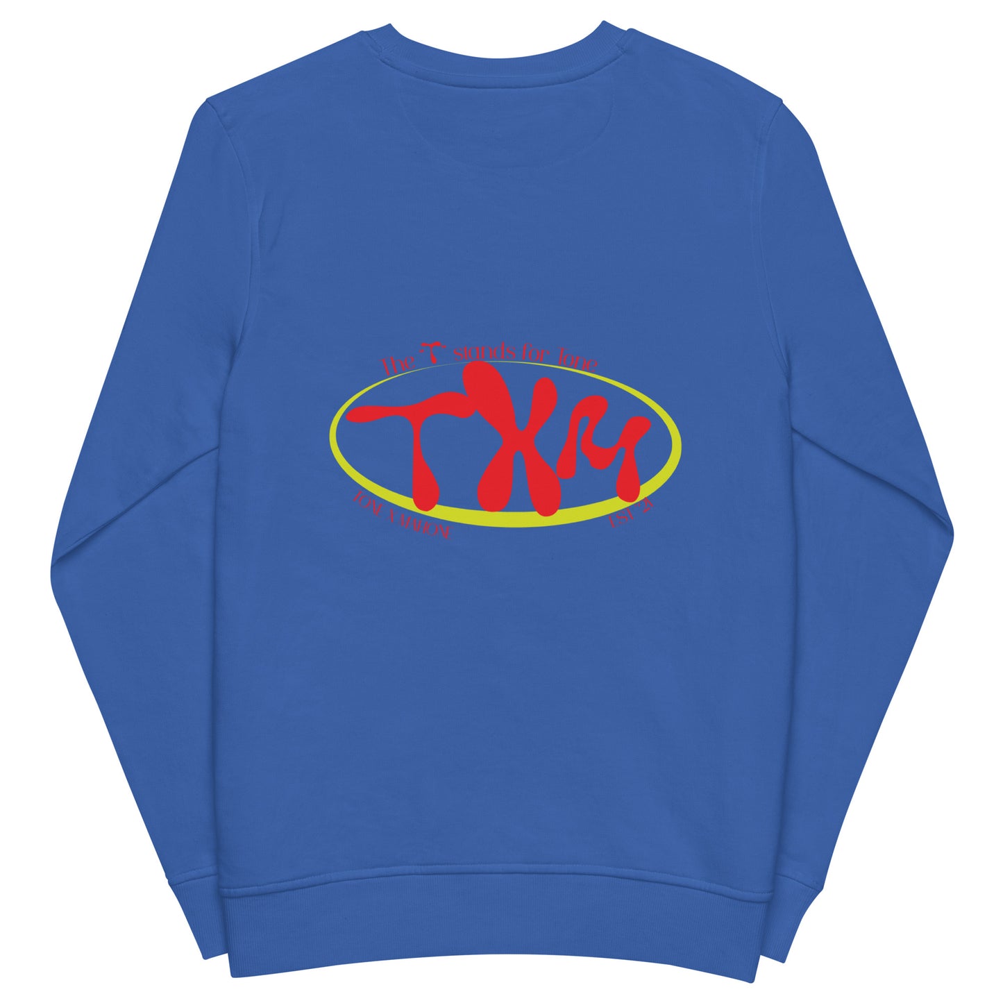 Unisex T is For sweatshirt